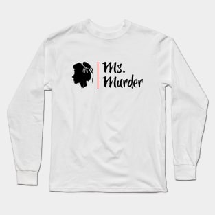 Ms. Murder Traditional Logo Long Sleeve T-Shirt